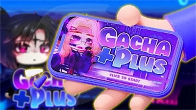 gacha+plus 官方正版