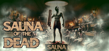 动作RPG《Sauna of the DEAD》开放抢先体验售价36元