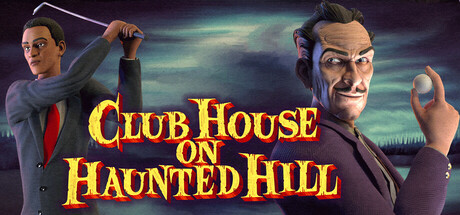 恐怖冒险游戏《Club House on Haunted Hill》上线Steam